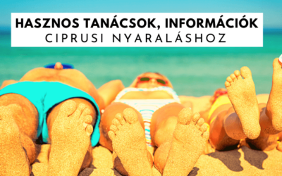 Hasznos tanácsok, információk ciprusi nyaraláshoz