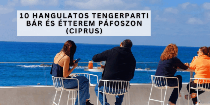 10 hangulatos beach bár Páfoszon, Cipruson